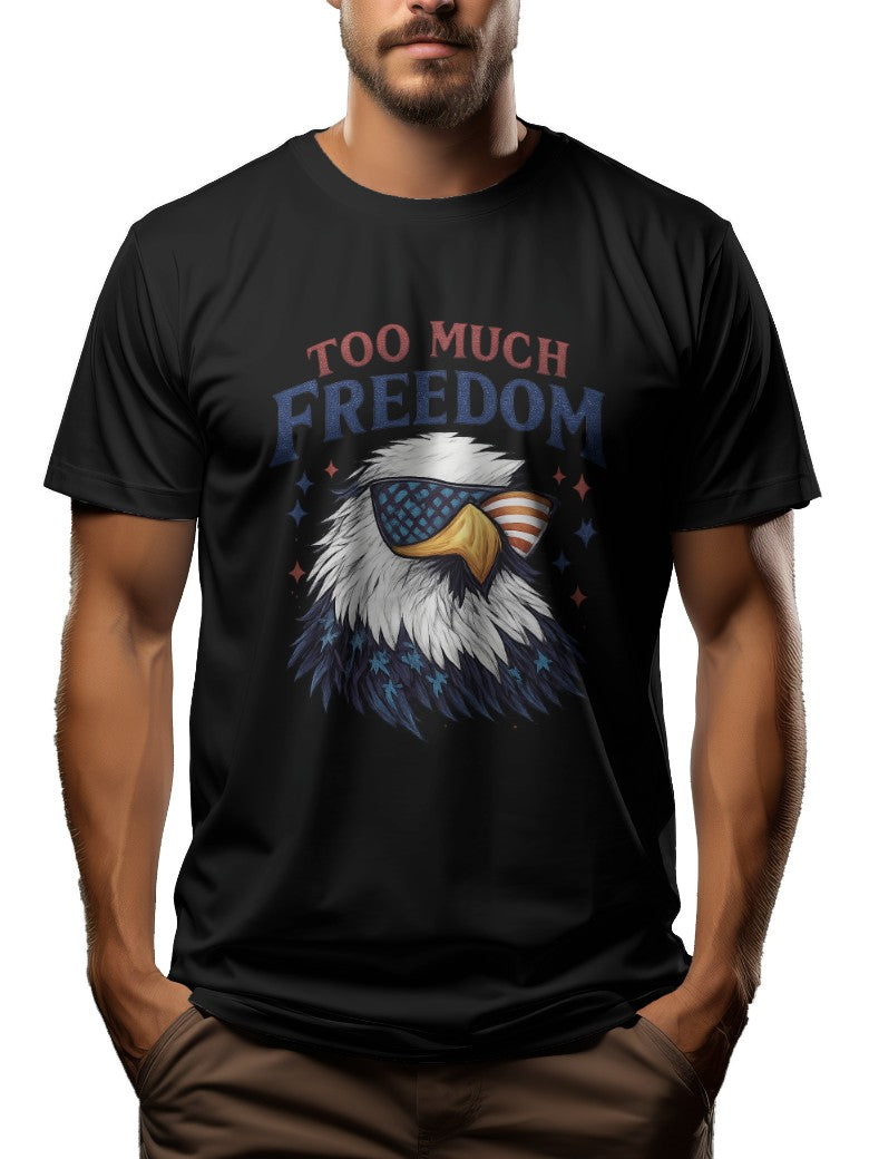 Too Much Freedom Funny America Shirts - 100% Cotton T-Shirt