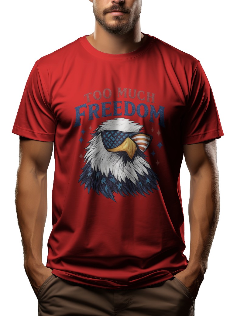 Too Much Freedom Funny America Shirts - 100% Cotton T-Shirt