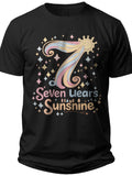 Seven Years of Sunshine I Was 6 Now Im 7 Shirt - Adult Unisex Tee