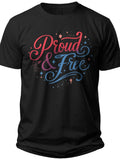 Proud & Free 4 of July Shirts for Women - Adult Unisex Tee