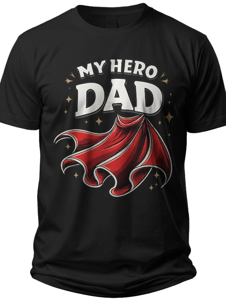 My Hero My Dad Fathers Day Shirts - Adult Unisex Tee