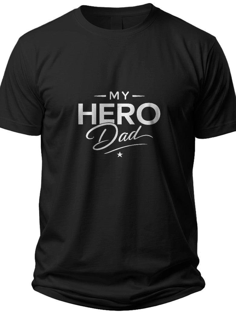 My Hero Dad Shirts for Fathers Day - Adult Unisex Tee