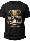 Hero Dad Trophy Fathers Day Shirts for Dad - Adult Unisex Tee