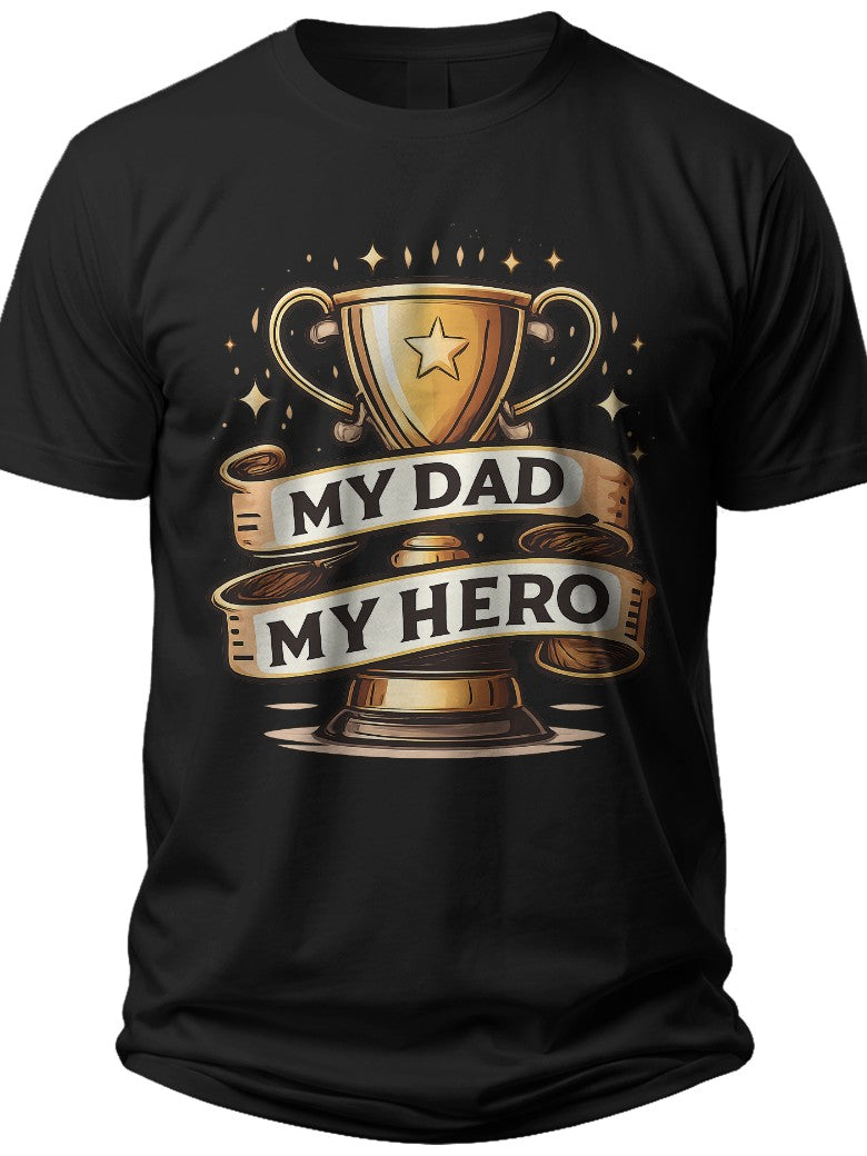 Hero Dad Trophy Fathers Day Shirts for Dad - Adult Unisex Tee