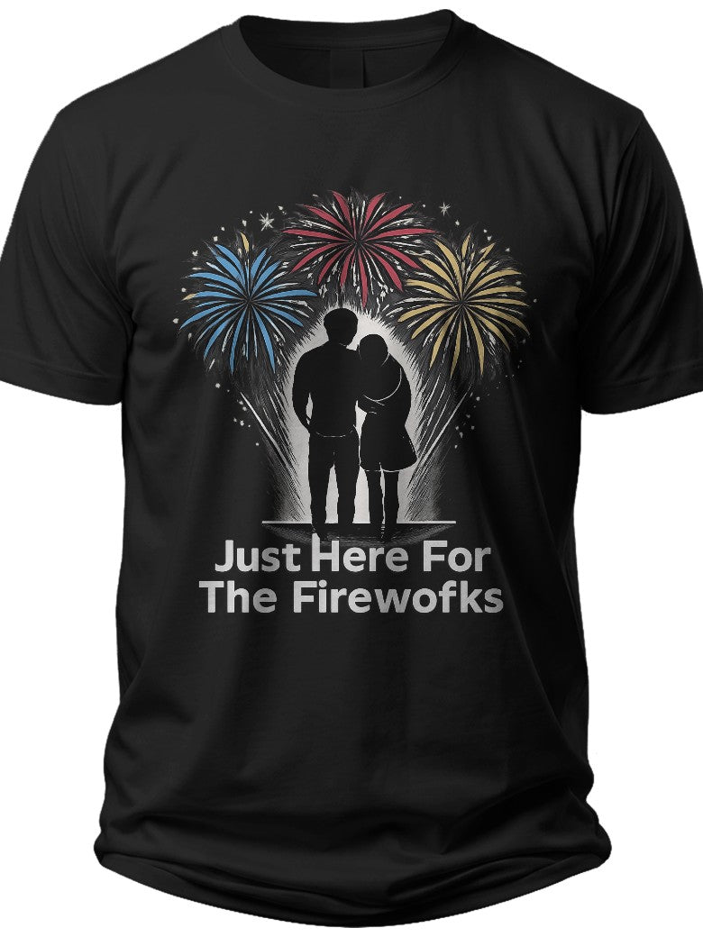 Firework Spectators Im Just Here for the Fireworks Couple Shirts - Adult Unisex Tee