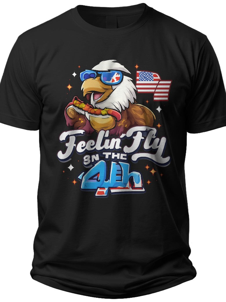 Feelin' Fly on the 4th Funny Slogan 4th of July Shirts Men - Adult Unisex Tee