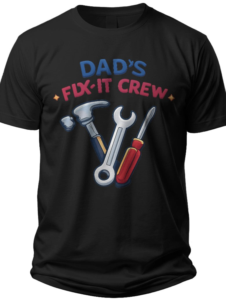 Dad's Fix-It Crew Fathers Day Tshirts - Adult Unisex Tee