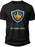 Dad My First Hero Fathers Day Shirt - Adult Unisex Tee