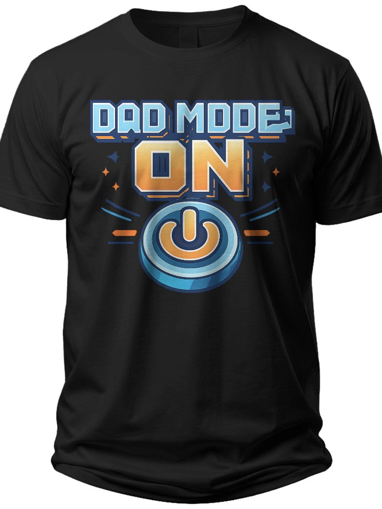 Dad Mode Activated Father's Day Shirts for Men - Adult Unisex Tee