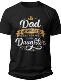 Dad Knows Best Fathers Day Shirts From Daughter - Adult Unisex Tee