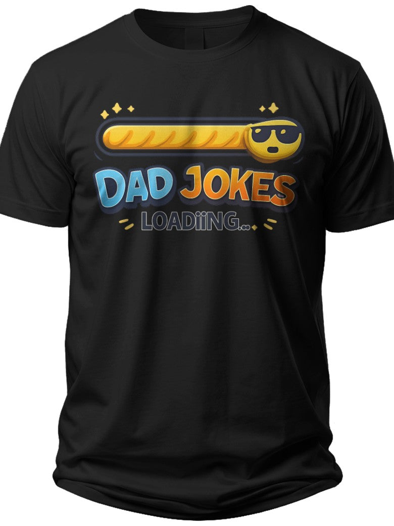 Dad Jokes Loading Funny Fathers Day Shirts - Adult Unisex Tee