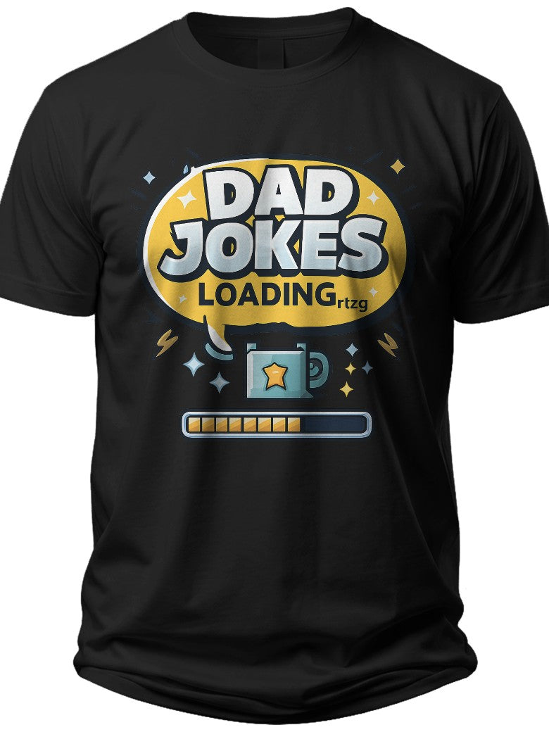 Dad Jokes Loading Father Day Shirts - Adult Unisex Tee