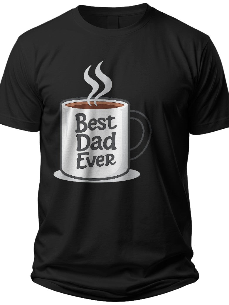 Best Dad Ever Mug Father's Day T Shirts - Adult Unisex Tee