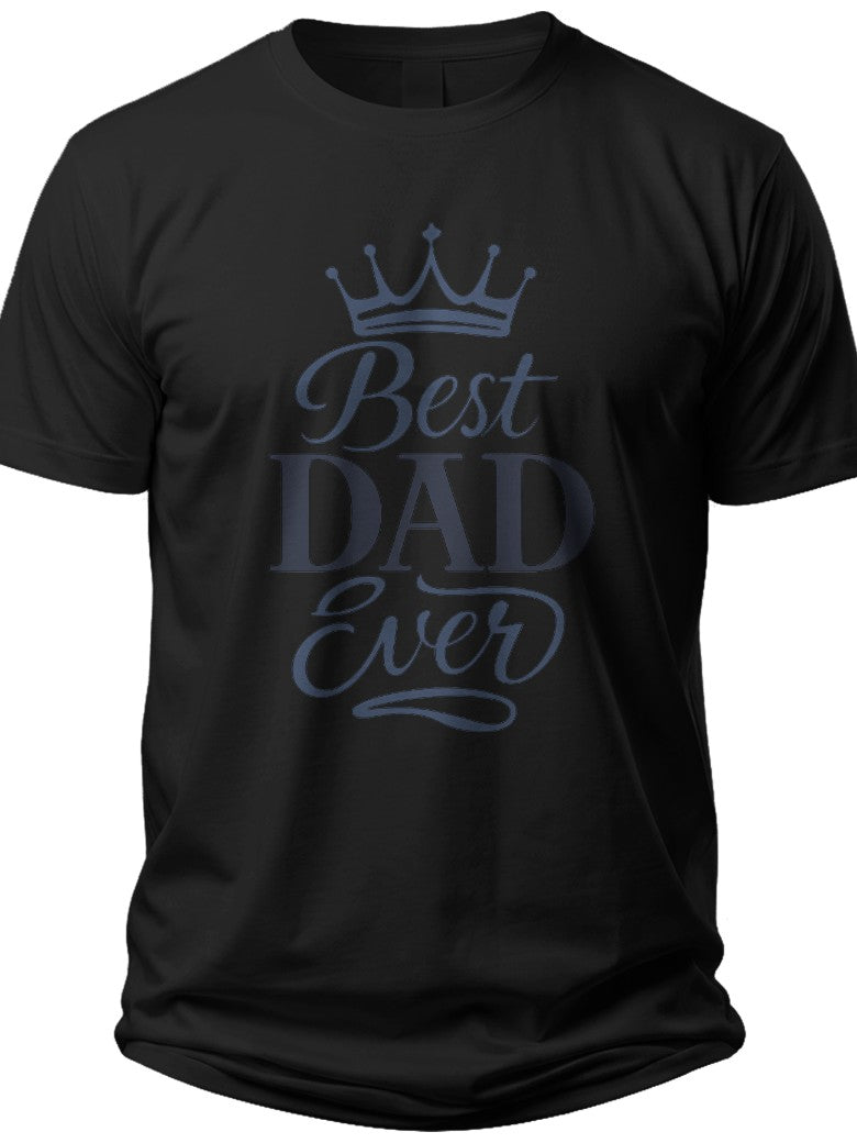 Best Dad Ever Crown Fathers Day Shirts for Men - Adult Unisex Tee