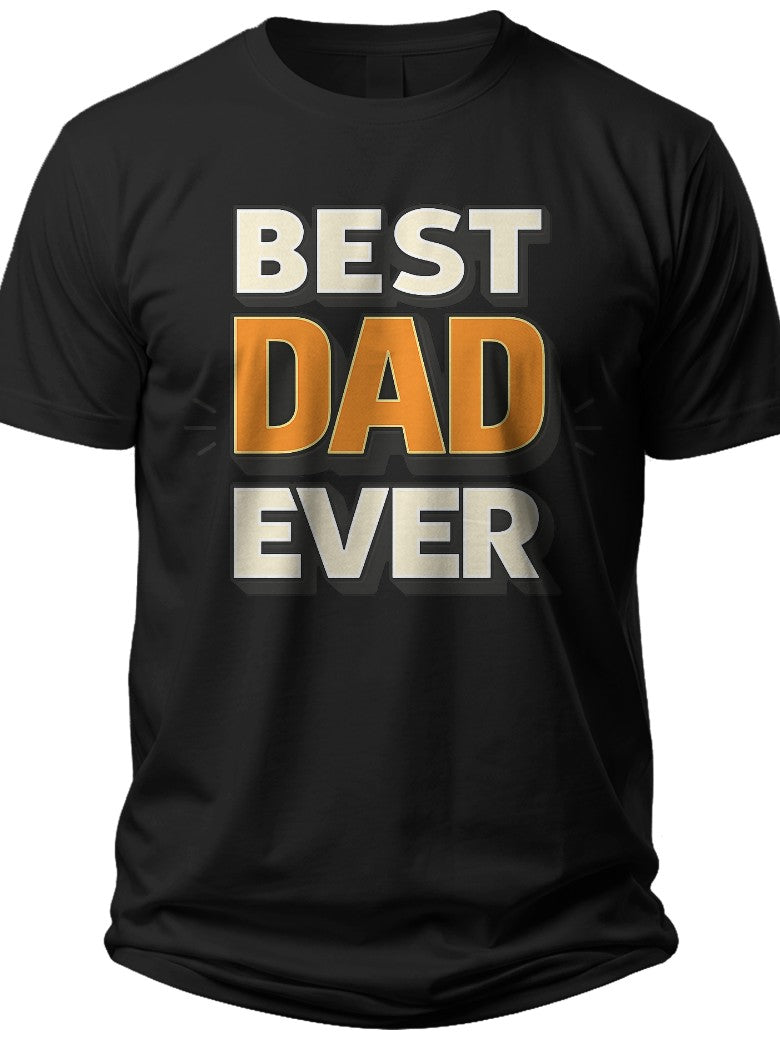 Best Dad Ever Classic Fathers Day T Shirts for Men - Adult Unisex Tee