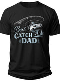 Best Catch Dad Father's Day T-shirt - Adult Unisex Tee