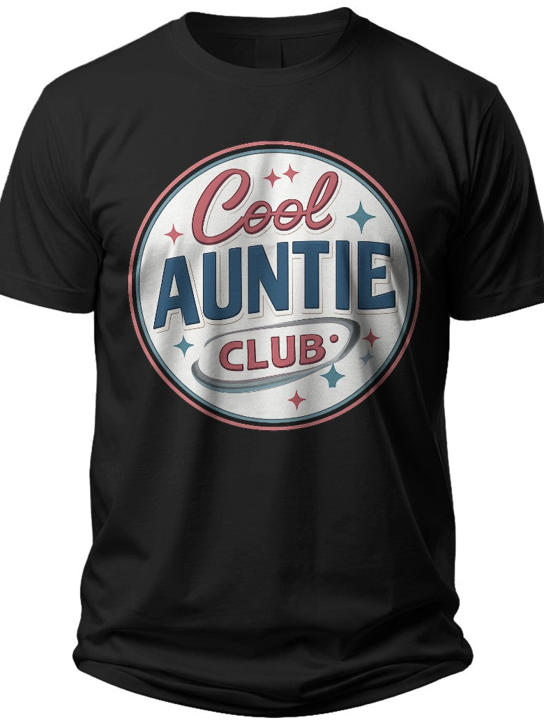 Cool Auntie Club Badge Auntie Shirt - Adult Unisex Tee