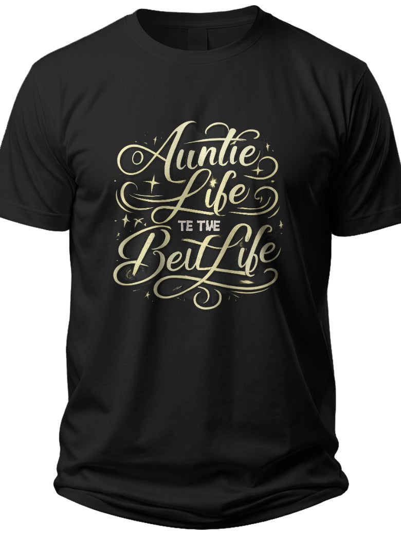 Auntie Life Calligraphy Aunt Shirt - Adult Unisex Tee