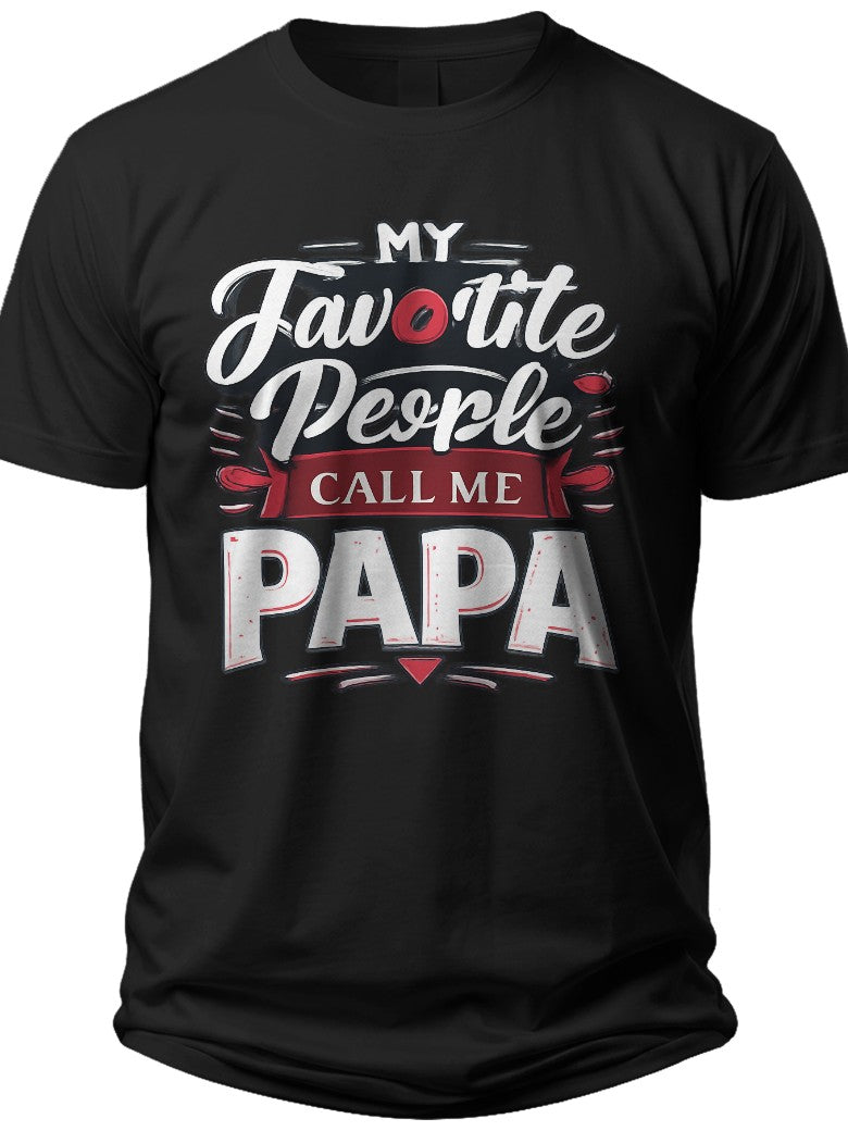 My Favorite People Papa Shirts for Grandpa - Adult Unisex Tee