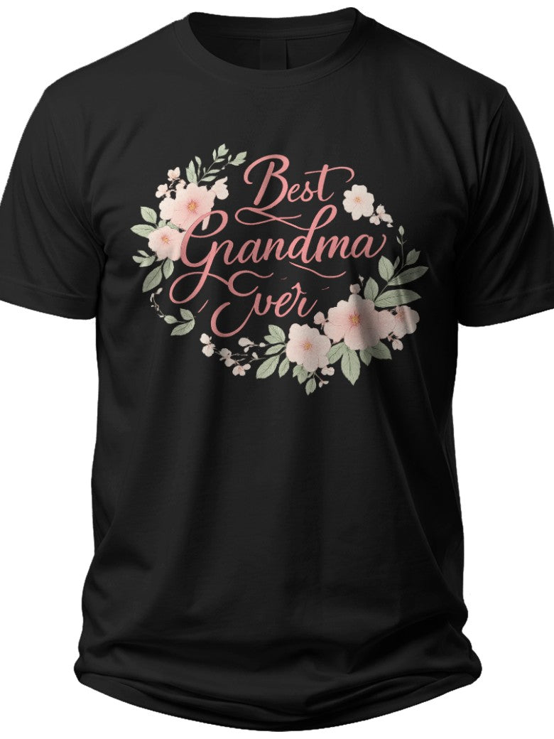 Best Grandma Ever Floral Grandma Shirt - Adult Unisex Tee