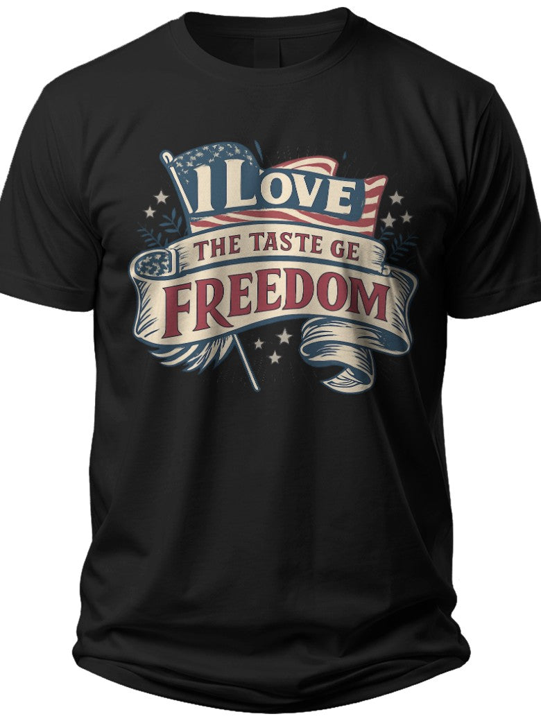 Vintage Freedom Banner I Love the Taste of Freedom Shirt - Adult Unisex Tee