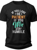 Unisex Black Motivational Graphic T-Shirt - Inspirational Quote 'Be Patient Stay Humble' Short Sleeve Casual Tee