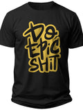 Unisex Black Graphic T-Shirt with Bold Gold Motivational Design, Short Sleeve Crewneck Casual Tee