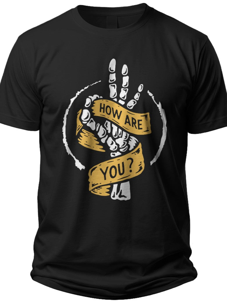 Unisex Black Skeleton Hand "HOW ARE YOU" Funny Graphic Tee Casual Short Sleeve T-Shirt for Men Women