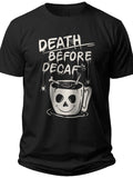 Funny Coffee Lover T-Shirt - Death Before Decaf Skull Mug Graphic Tee for Men Women Caffeine Humor Short Sleeve